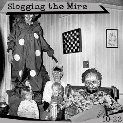 Slogging the Mire – October 2022